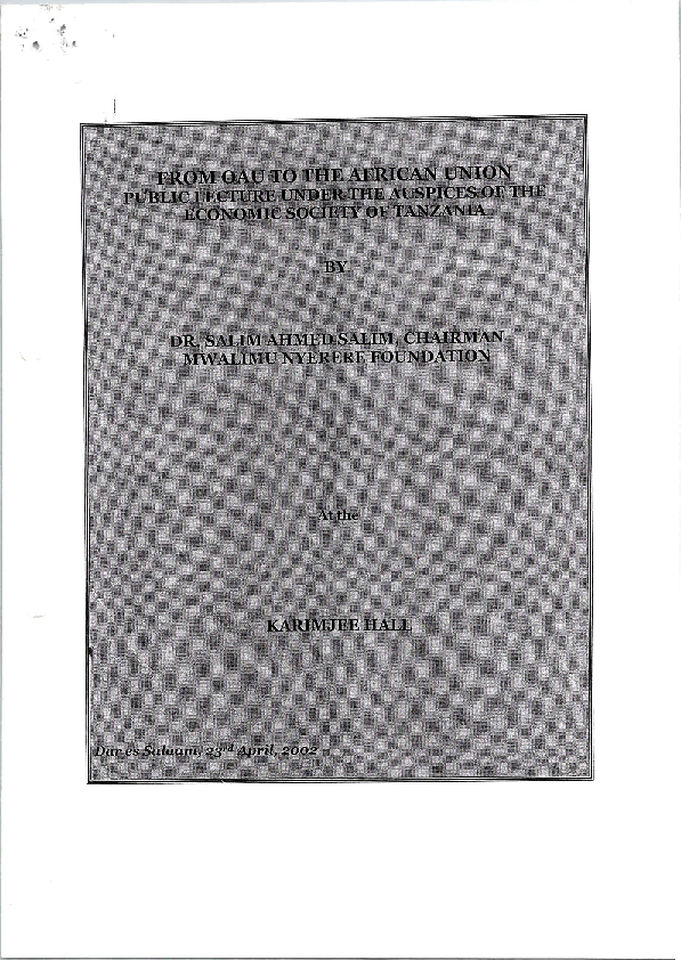 FROM-OAU-TO-THE-AFRICAN-UNION-PUBLIC-LECTURE-UNDER-THE-AUSPICES-OF-THE-ECONOMIC-SOCIETY-OF-TANZANIA-BY-DR.-SALIM-AHMED-SALIM.pdf